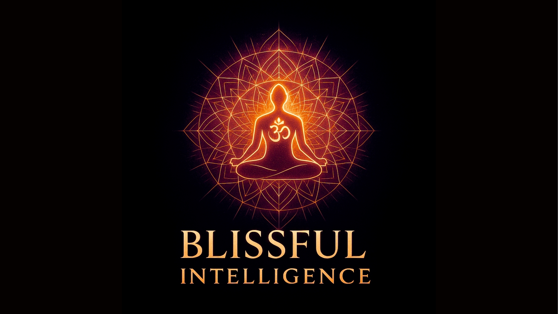Blissful Intelligence